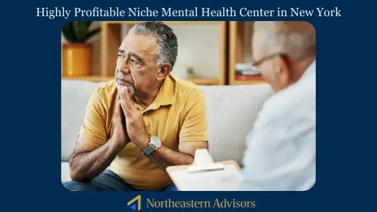 Highly Profitable Niche Mental Health Center in New York